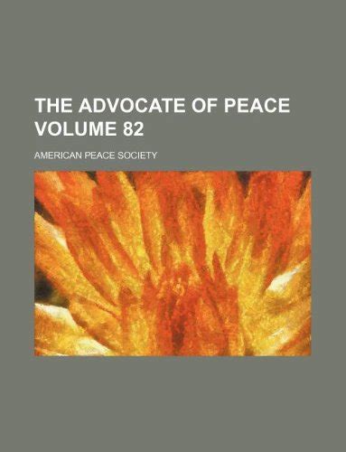 The Advocate Of Peace Volume 82 Books