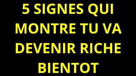 5 Signe Qui Montre Tu Vas Devenir Riche YouTube