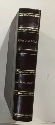 Vicente Riva Palacio El Libro Rojo Ed Leyenda México 1946