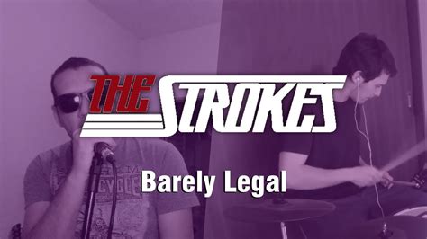 Barely Legal The Strokes Cover Feat Juanjo Bascuñán Youtube