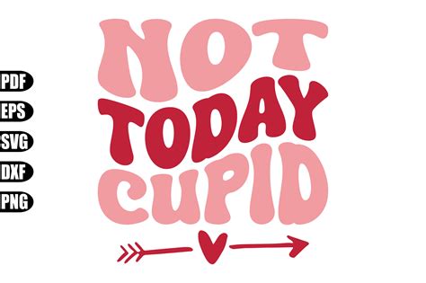 Not Today Cupid Svg Graphic By Creativekhadiza124 · Creative Fabrica