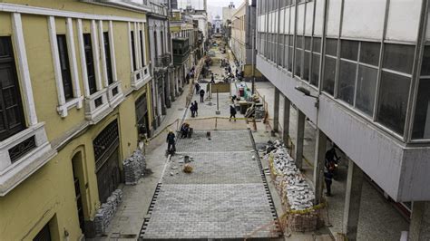 Tercera Y última Etapa De La Peatonalización Del Centro Histórico De Lima Concluirá En Noviembre