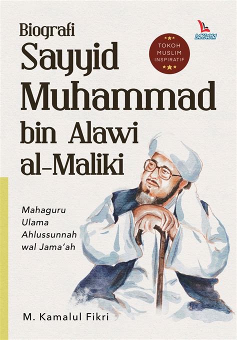 Jual Buku Biografi Sayyid Muhammad Bin Alawi Al Maliki Karya M Kamalul