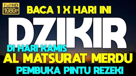 Dzikir Pagi Di Hari Kamis Pembuka Pintu Rezeki Zikir Pembuka Pintu