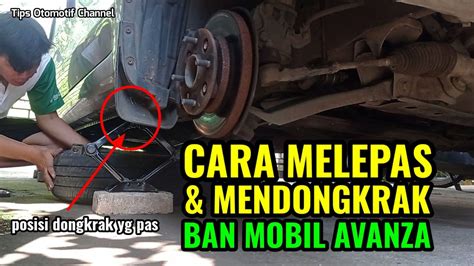 CARA DONGKRAK DAN MELEPAS BAN MOBIL I MENGGANTI DAN MENURUNKAN BAN