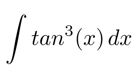 Integral Of Tan3x Trigonometric Identities Substitution Youtube