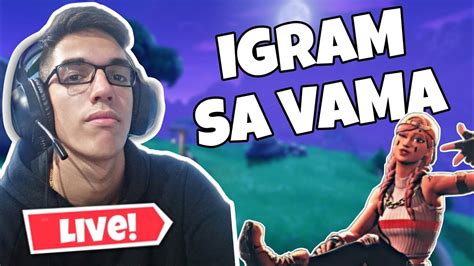 IGRAM SA VAMA FORTNITE BALKAN LIVE YouTube