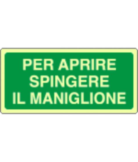 Cartello Fotoluminescente Per Aprire Spingere Il Mani Seg L