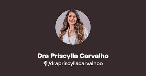 Dra Priscylla Carvalho Instagram Facebook Linktree