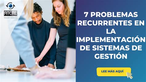 7 Problemas Recurrentes En La ImplementaciÓn De Sistemas De GestiÓn Implementando Sgi