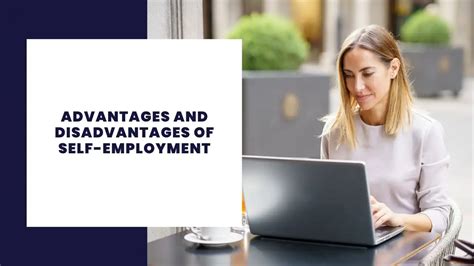 16 Advantages And Disadvantages Of Self Employment