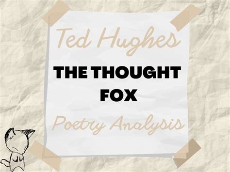 The Thought Fox | Poetry Analysis | Ted Hughes | CAIE 0475 | Teaching ...