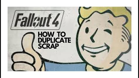 How To Duplicate Scrap In Fallout 4 Youtube