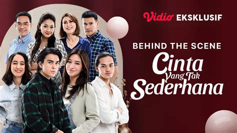 Nonton Behind The Scene Cinta Yang Tak Sederhana 2023 Sub Indo Vidio