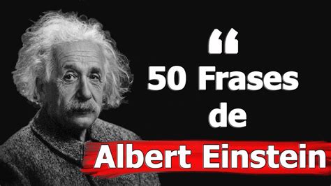 Frases Motivacionais De Albert Einstein Youtube