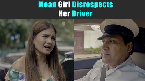 Mean Girl Disrespects Her Driver Purani Dili Talkies Hindi Short