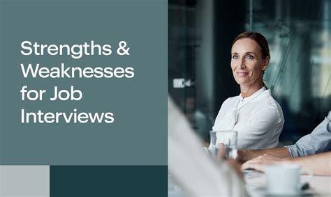 Strengths And Weaknesses For Job Interviews In 2023 Best Answers