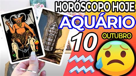 Você Vai Desmaiar ️😰 Nas Próximas 48 Horas ⏳ Horoscopo Do Dia De Hoje AquÁrio 10 Outubro 2022♒