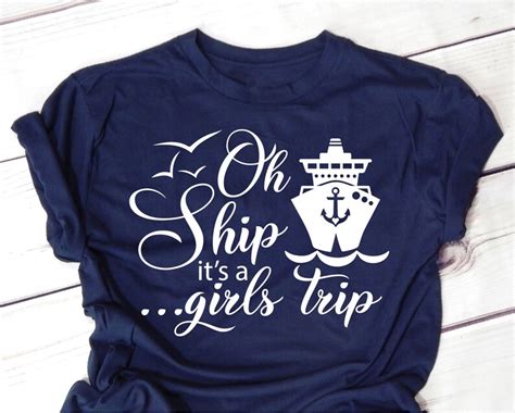 Cruise Girls Trip Svg Oh Ship Its A Girls Trip Svg Etsy