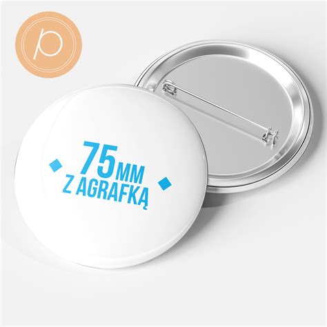 Przypinka okrągła 75mm zapięcie na agrafkę Standard do 3 dni