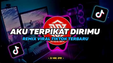 Dj Aku Terpikat Dirimu Remix Viral Tiktok Terbaru 2023 Full Bass Youtube