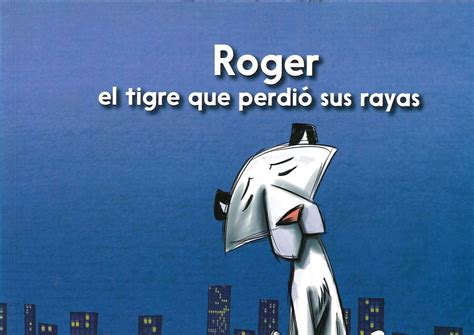 Roger El Tigre Que Perdio Sus Rayas Edicion Internacional Libros