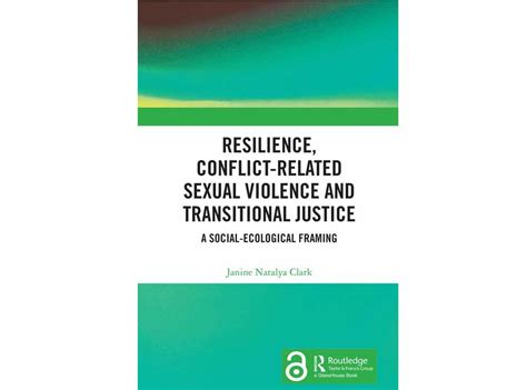 Just Published Resilience Conflict Related Sexual Violence And Transitional Justice