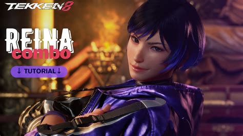 Tekken 8 Reina Combo Guide Youtube