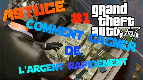 Astuce 1 Comment Gagner De L Argent Rapidement Sur GTA V Online YouTube