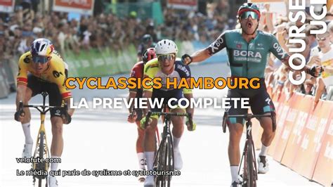 BEMER Cyclassics Hambourg 2023 Parcours Et Favoris