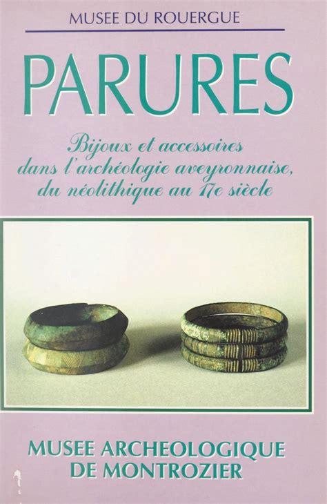 Parures Bijoux Et Accessoires Dans L Arch Ologie Aveyronnaise Du