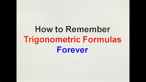 100 How To Remember Trigonometric Formulas Youtube