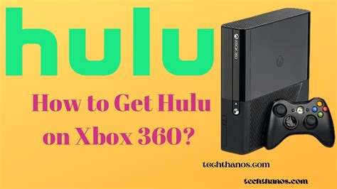 How To Get Hulu On Xbox 360 Easy Method Tech Thanos