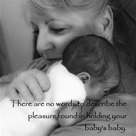 There Are No Words To Describe The Pleasure Found In Holding Your Baby