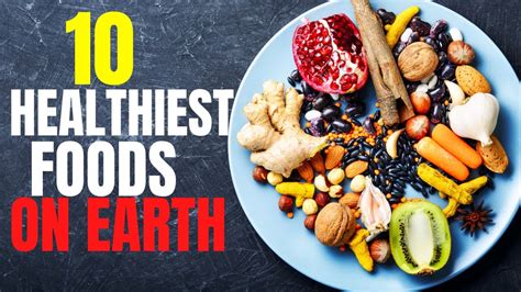 10 Healthiest Food On Earth YouTube