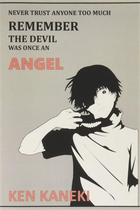 Never Trust Anyone Too Much Remember The Devil Was Once An Angel Anime Lover Motivation