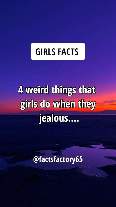 4 Weird Things That Girls Do When They Jealous Shorts Facts