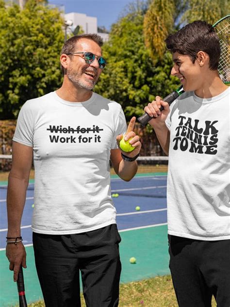 Don T Wish For It Work For It Shirt