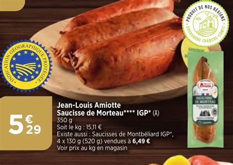 Promo Jean Louis Amiotte Saucisse De Morteau Igp A Chez Bi