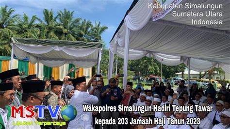 Wakapolres Simalungun Hadiri Tepung Tawar Kepada Jamaah Haji Tahun