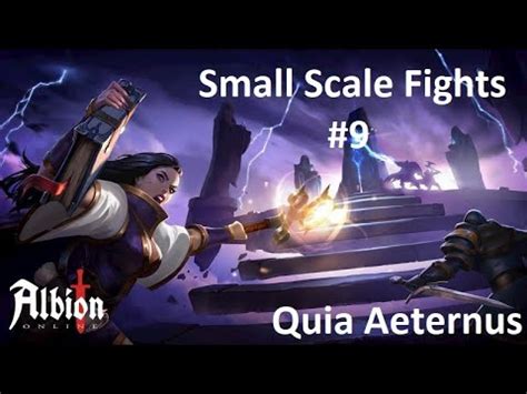 SMALL SCALE FIGHT 9 I ALBION ONLINE I QUIA AETERNUS YouTube