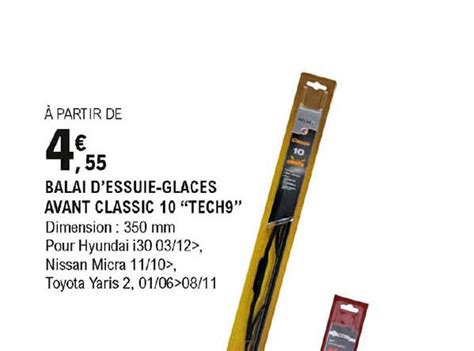 Promo Balai D Essuie Glaces Avant Classic 10 Tech9 Chez E Leclerc L