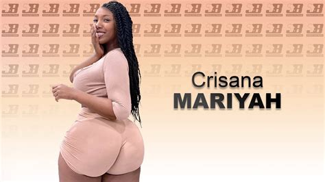 Meet Crisana Mariyah A Trailblazer In Body Positivity And Fashion