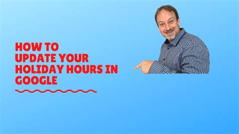 how to update holiday hours on google