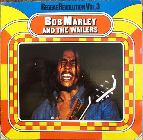 Bob Marley And The Wailers Reggae Revolution Vol 3 Vinyl Discogs