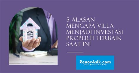 Renovasik Urusan Renovasi Jadi Asik Alasan Mengapa Villa Menjadi