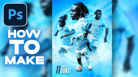 Photoshop Tutorial Football Poster Design Doku Man City Simple