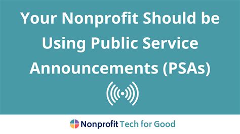 Your Nonprofit Should Be Using Public Service Announcements Psas