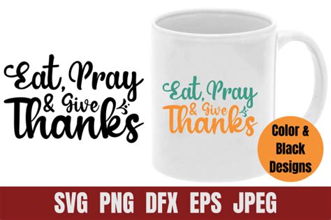 Thanksgiving Svg Eat Pray Give Thanks Graphic By Rti Crafts