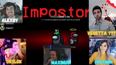 MAXIMUS El MEJOR IMPOSTOR O SUERTE Jugando Con Veggetta777 Orslok